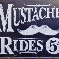plaque métal vintage MUSTACHE RIDES
