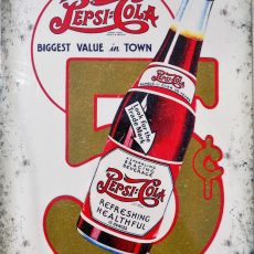 plaque métal vintage PEPSI COLA biggest value in town