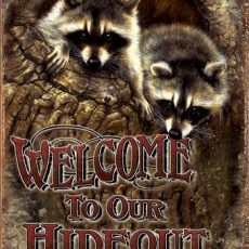 plaque métal vintage WELCOME TO OUR HIDEOUT