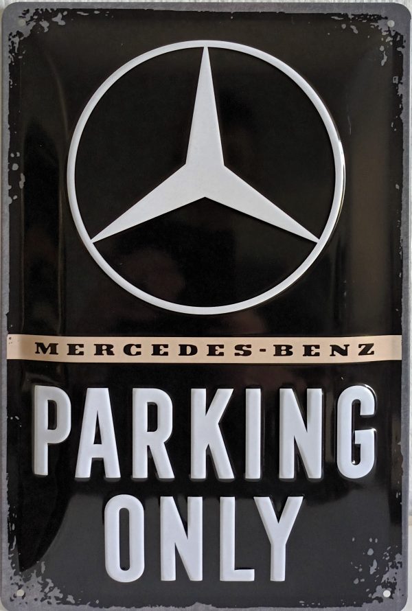 MERCEDES PARKING ONLY