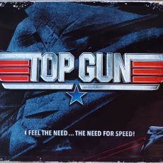 Plaque métal vintage TOP GUN I FEEL THE NEED THE NEED FOR SPEED